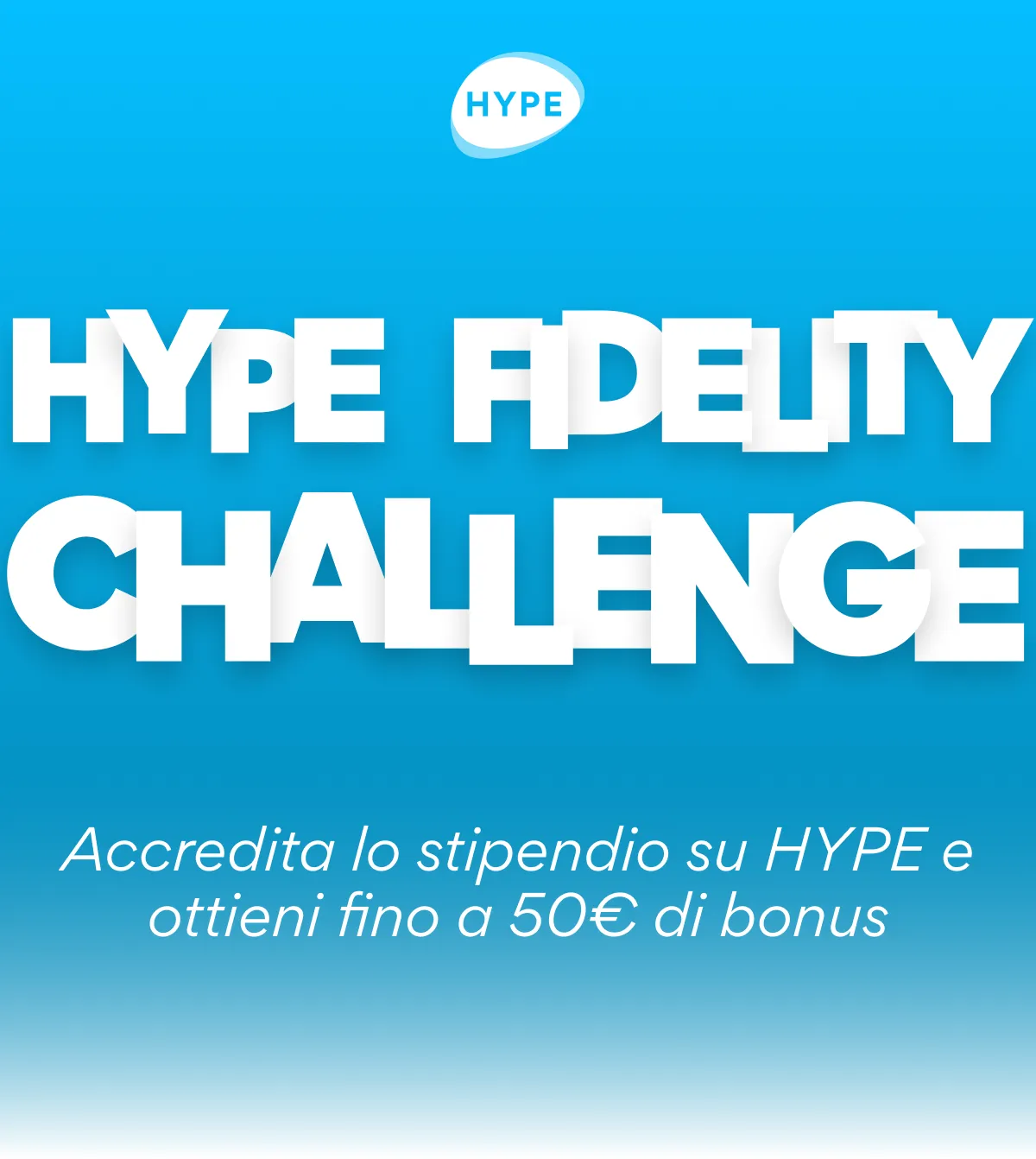 Partecipare alla HYPE Fidelity Challenge: Come Ottenere un Bonus di 50€