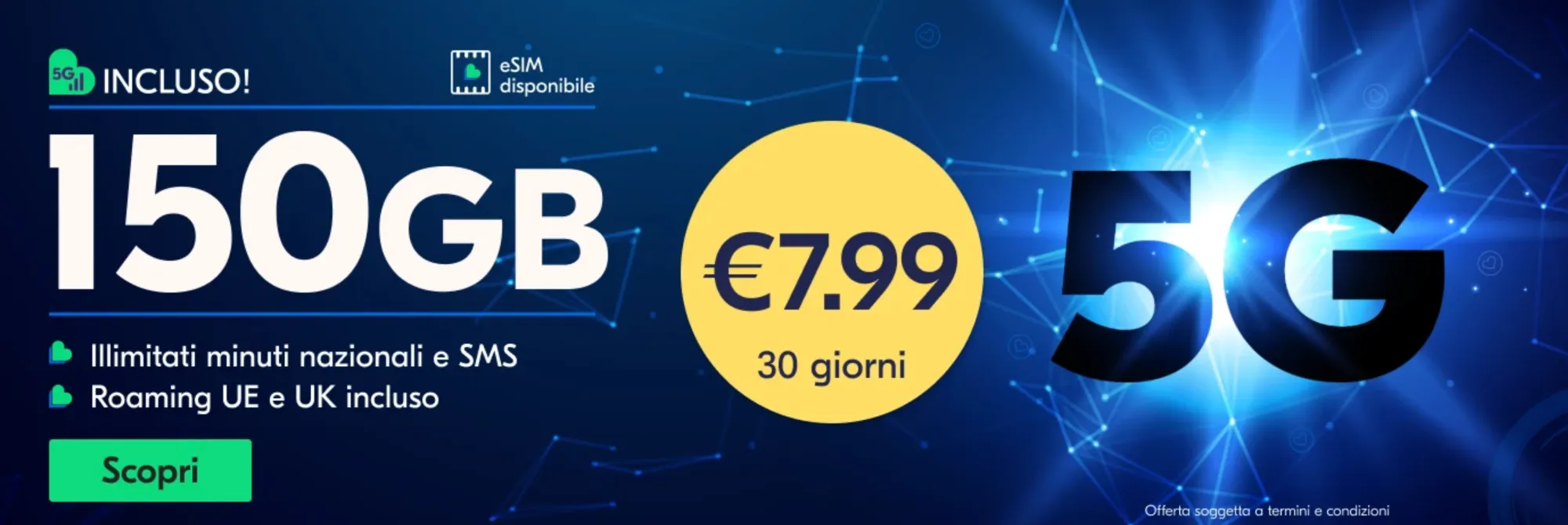 Lycamobile - Lyca 5G 150: 150GB a Solo €7,99!